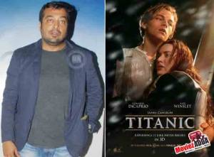 Anurag Kashyap says Titanic was a masala movie